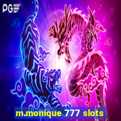 m.monique 777 slots